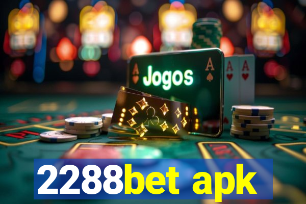 2288bet apk